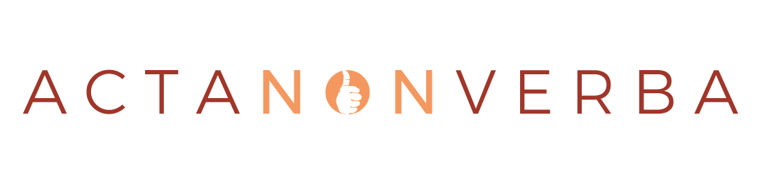 Acta Non Verba