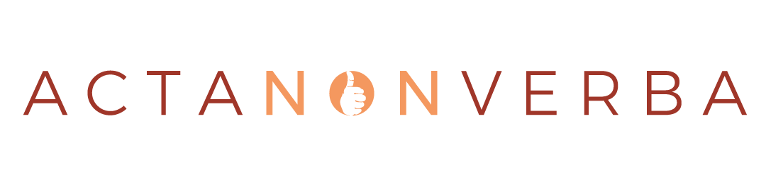 Acta Non Verba